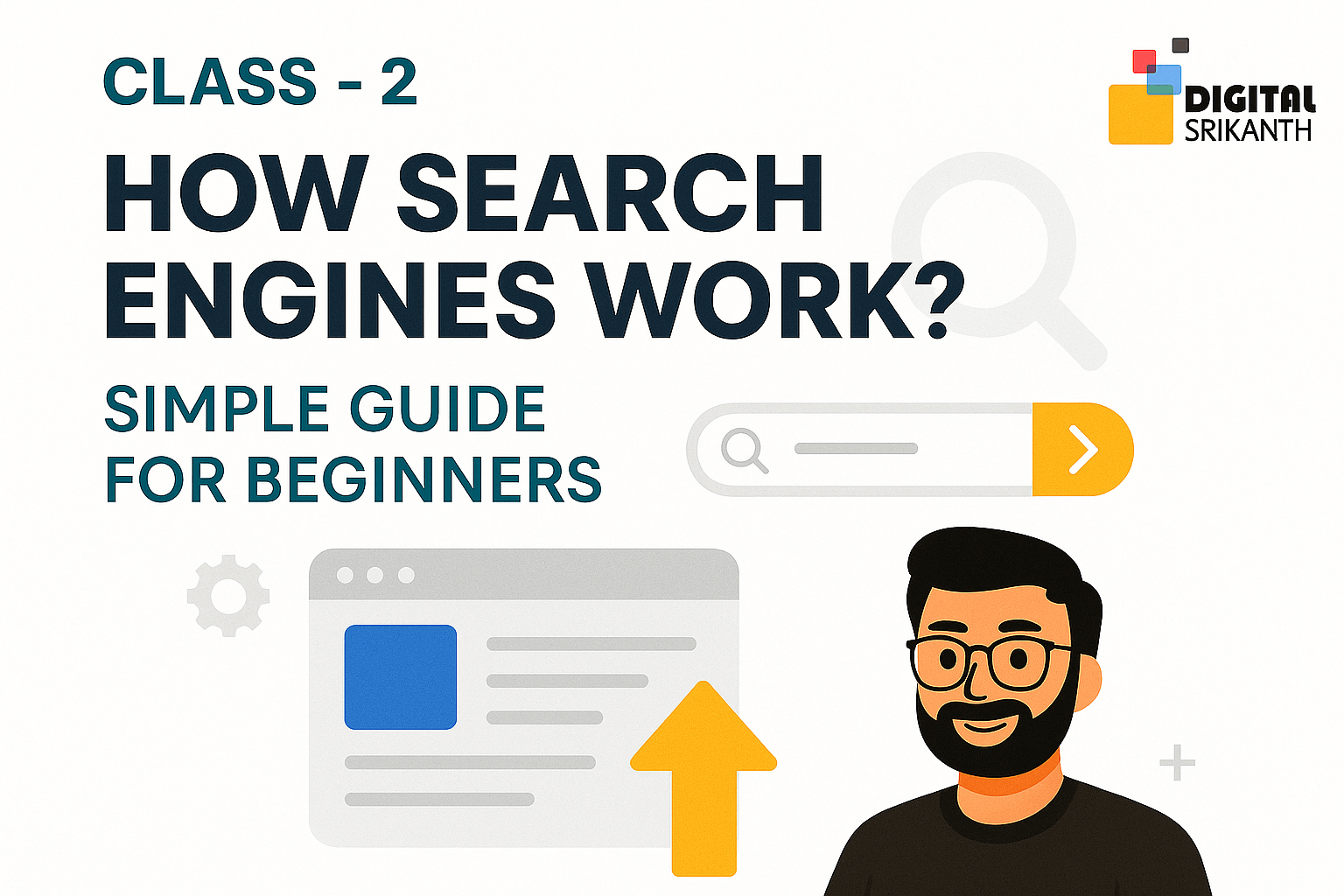 how search engines work - digital marketing full course class 2 by digital srikanth